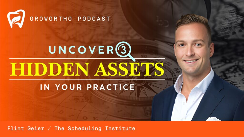 Uncover 3 Hidden Assets In Your Practice - Flint Geier - Blog