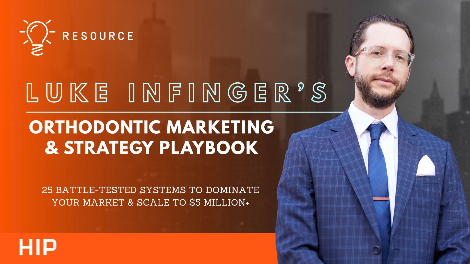 Complete Ortho Strategy Playbook - Luke Infinger - Blog